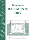 Keeping Basements Dry (eBook): Storey's Country Wisdom Bulletin A-26